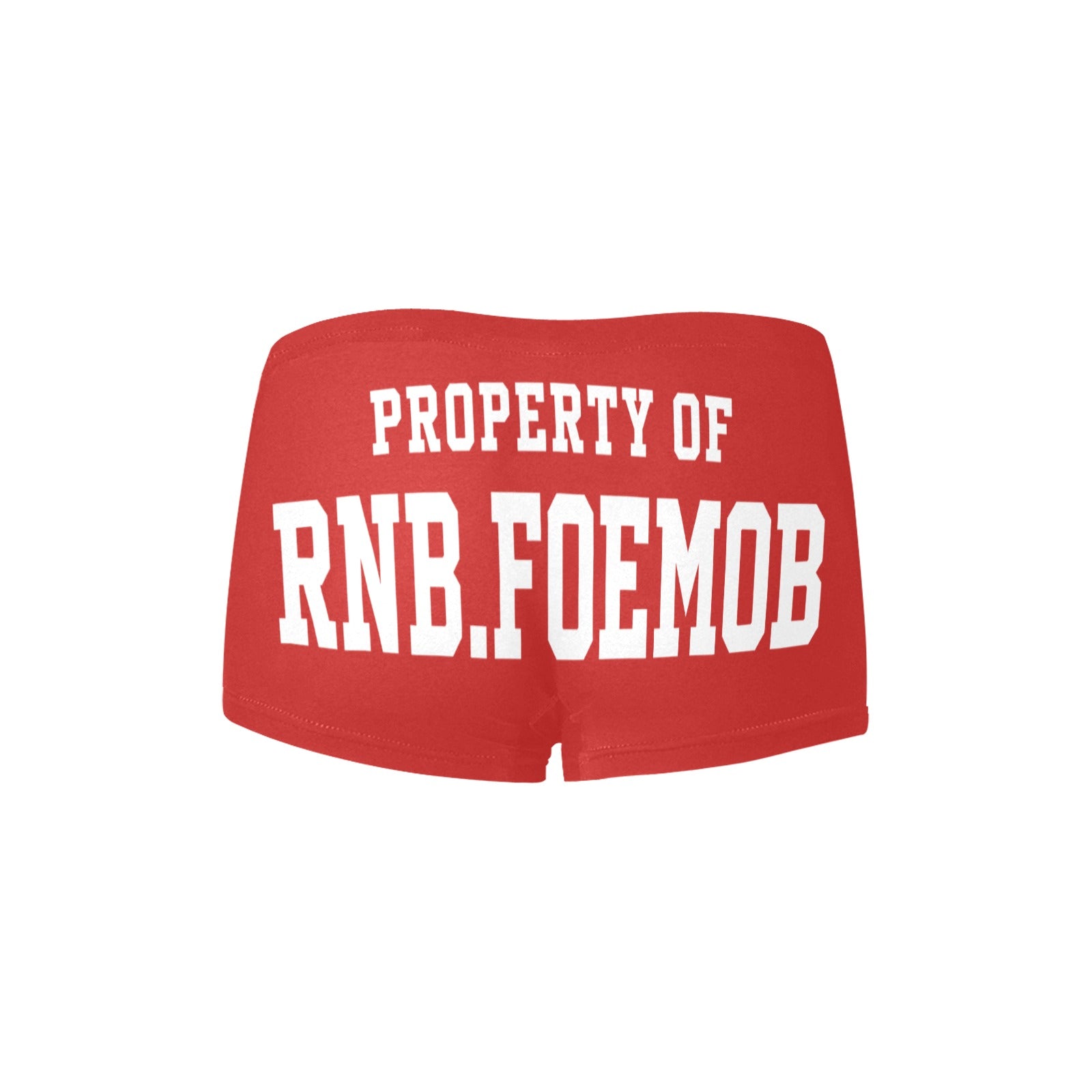 Property of RNB.FOEMOB Boyshorts